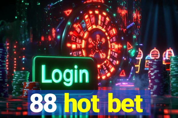 88 hot bet